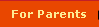 For parents