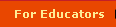 For Educators